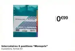 Monop' Intercalaires 6 positions monoprix offre