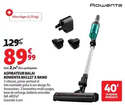 Auchan ROWENTA Aspirateur balai rh1127 x nano offre