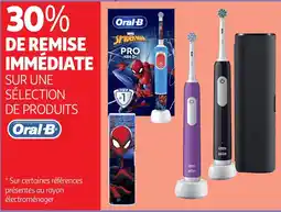 Auchan ORAL-B Sur une sélection de produits offre