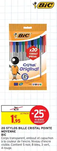 Intermarché 20 stylos bille cristal pointe moyenne bic offre