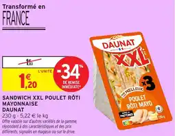 Intermarché Sandwich xxl poulet rôti mayonnaise daunat offre