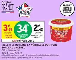 Intermarché Rillettes du mans la véritable pur porc bordeau chesnel offre