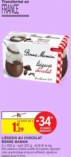 Intermarché Liégeois au chocolat bonne maman offre