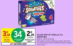 Intermarché SMARTIES Glace pop up vanille x4 offre