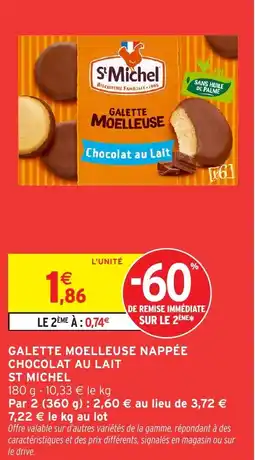 Intermarché Galette moelleuse nappée chocolat au lait st michel offre