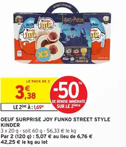 Intermarché KINDER Oeuf surprise joy funko street style offre