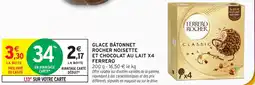 Intermarché Glace bâtonnet rocher noisette et chocolat au lait x4 ferrero offre
