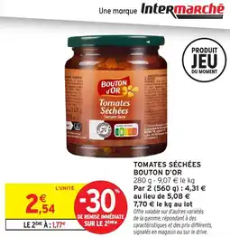 Intermarché Tomates séchées bouton d'or offre