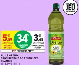 Intermarché TRAMIER Huile optima sans résidus de pesticides offre