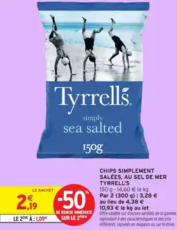 Intermarché TYRRELL'S Chips simplement salées, au sel de mer offre