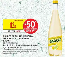Intermarché Bulles de fruits citron & touche de citron vert badoit offre