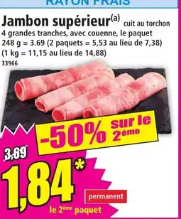 Norma Jambon supérieur offre