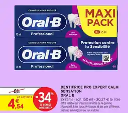Intermarché Dentifrice pro expert calm sensation oral b offre