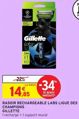 Intermarché Rasoir rechargeable labs ligue des champions gillette offre