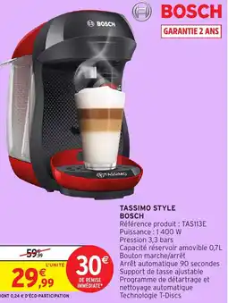 Intermarché Tassimo style bosch offre