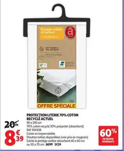 Auchan ACTUEL Protection literie 70% coton recycle offre
