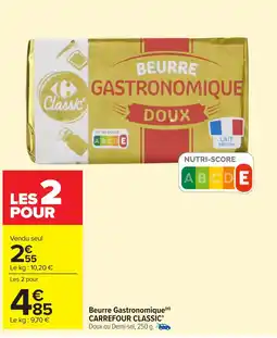 Carrefour Market Beurre gastronomique carrefour classic offre