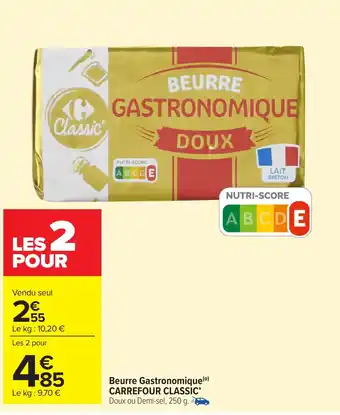 Carrefour Market Beurre gastronomique carrefour classic offre