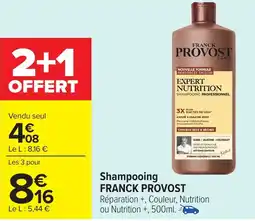 Carrefour Market FRANCK PROVOST Shampooing offre