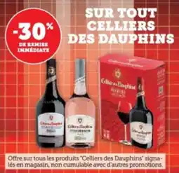 Super U Sur tout celliers des dauphins offre