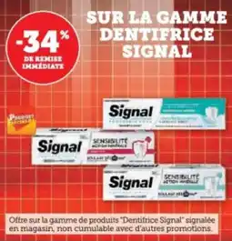 Super U Sur la gamme dentifrice signal offre