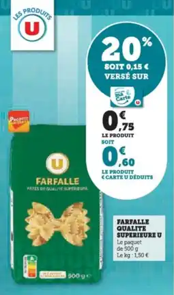 Super U Farfalle qualite superieure u offre