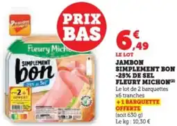 Super U Jambon simplement bon -25% de sel fleury michon offre