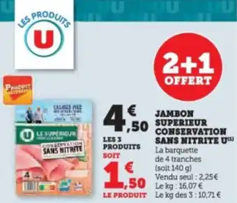 Super U Jambon superieur conservation sans nitrite u offre