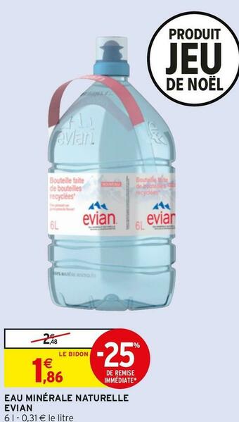 Intermarché Evian eau minérale naturelle offre