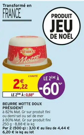 Intermarché Président beurre motte doux offre