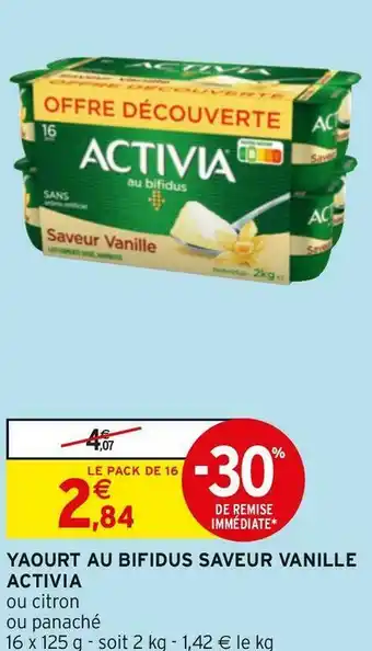 Intermarché Activia yaourt au bifidus saveur vanille offre