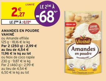 Intermarché Vahiné amandes en poudre offre