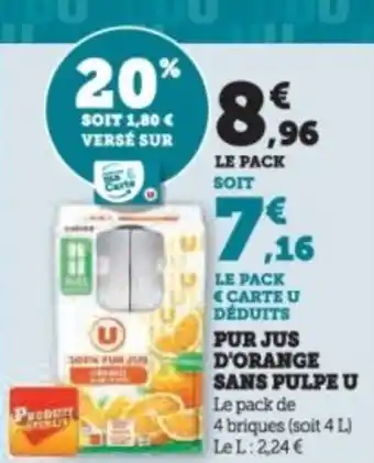 Super U Pur jus d'orange sans pulpe u offre