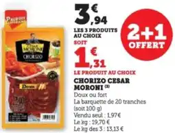 Super U Chorizo cesar moroni offre