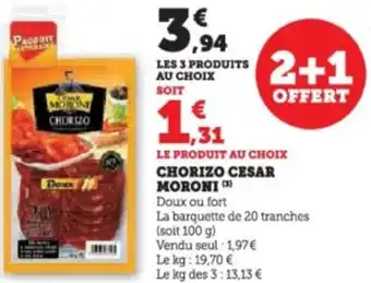 Super U Chorizo cesar moroni offre
