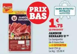 Super U Jambon serrano u offre