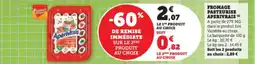 Super U Fromage pasteurise aperivrais offre