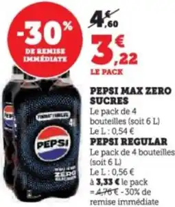 Super U Pepsi max zero sucres ou pepsi regular offre
