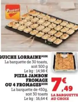 Super U Quiche lorraine, pizza jambon fromage ou 4 fromages offre