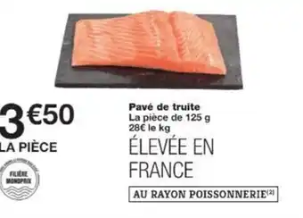 Monop' Pavé de truite offre