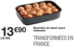 Monop' Boulettes de bœuf sauce milanaise offre