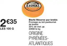 Monop' Etorki Réserve pur brebis offre
