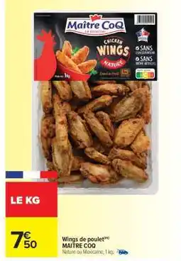Carrefour Market Wings de poulet MAITRE COQ offre