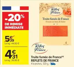Carrefour Market Truite fumée de France REFLETS DE FRANCE offre