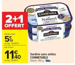 Carrefour Market Sardine sans arêtes CONNÉTABLE offre