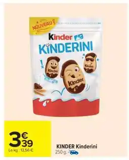 Carrefour Market KINDER Kinderini offre