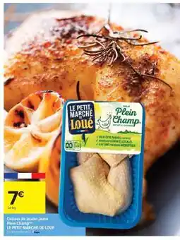 Carrefour Market Cuisses de poulet jaune Plein Champ offre