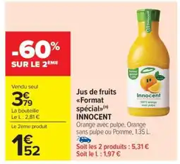 Carrefour Market Jus de fruits Format spécial INNOCENT offre