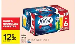 Carrefour Market Bière '1664' offre