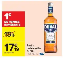 Carrefour Market PASTIS DE MARSEILLE DUVAL offre